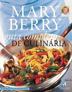 GUIA COMPLETO DE CULINÁRIA - Mary Berry
