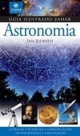 GUIA ILUSTRADO ZAHAR DE ASTRONOMIA - Ian Ridpath
