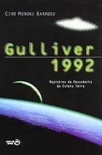GULLIVER 1992 - Registros de Descoberta da Esfera Terra - Ciro Moroni Barroso - outlet