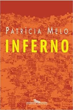 Inferno - Patrícia Melo