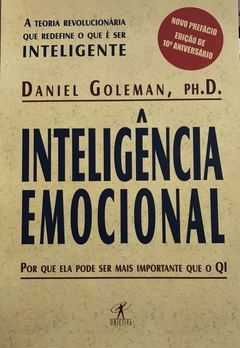 INTELIGÊNCIA EMOCIONAL - A teoria revolucionária - Daniel Goleman