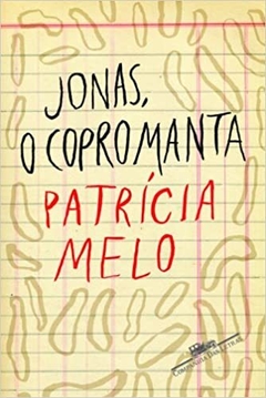 JONAS: O COPROMANTA - Patricia Melo
