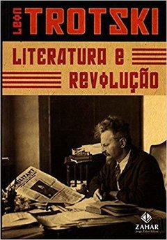 LITERATURA E REVOLUÇÃO - Leon Trotsky