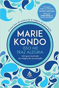 ISSO ME TRAZ ALEGRIA - Marie Kondo