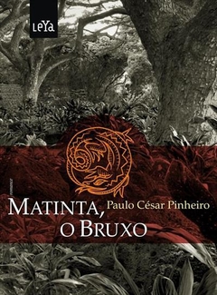 MATINTA, O BRUXO - Paulo Cesar Pinheiro