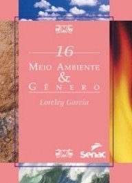 MEIO AMBIENTE E GÊNERO - Loreley Garcia