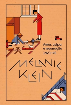 Obras Reunidas de Melanie Klein: Box com 2 volumes: Amor, culpa e reparação (1921-45) e Inveja e gratidão e outros ensaios (1946-63) - Capa dura na internet