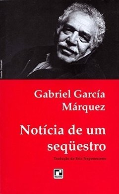 NOTÍCIA DE UM SEQÜESTRO - Gabriel Garcia Márquez
