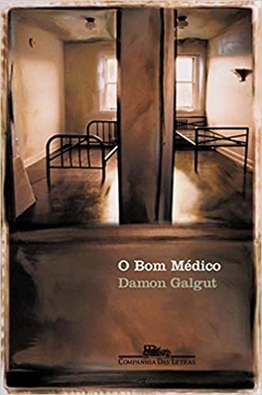 O BOM MÉDICO - Damon Galgut