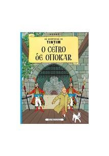 O CETRO DE OTTOKAR - coleção: AS AVENTURAS DE TINTIM - Hergé