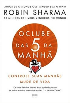 O CLUBE DAS 5 DA MANHÃ - ROBIN SHARMA
