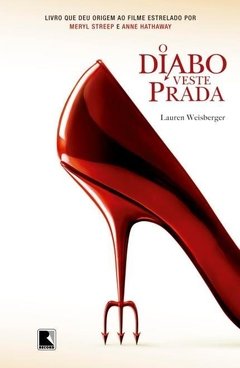 O DIABO VESTE PRADA + TODO MUNDO QUE VALE A PENA CONHECER - Lauren Weisberger