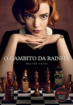 O GAMBITO DA RAINHA - O livro que deu origem à série da Netflix - Walter Tevis