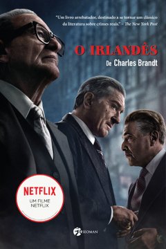 O IRLANDÊS - Charles Brandt