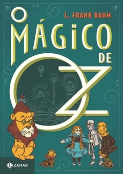 O MAGICO DE OZ: EDIÇÃO BOLSO DE LUXO - L. Frank Baum