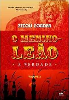 O MENINO LEÃO - vol. 3 - A VERDADE - Zizou Corder
