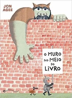 O MURO NO MEIO DO LIVRO - Jon Agee