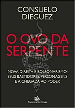 O OVO DA SERPENTE - Consuelo Dieguez