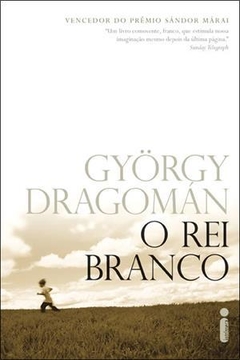 O REI BRANCO GYÖRGY DRAGOMÁN