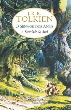 O SENHOR DOS ANEIS - vol. 1 - A SOCIEDADE DO ANEL - J. R. R. Tolkien