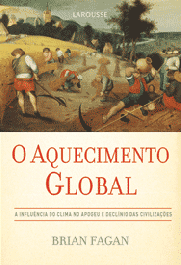 O AQUECIMENTO GLOBAL - Brian Fagan