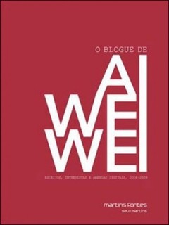 O BLOGUE DE AI WEI WEI