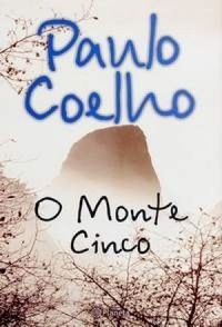 O MONTE CINCO - Paulo Coelho