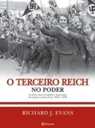 O TERCEIRO REICH NO PODER - Richard J. Evans