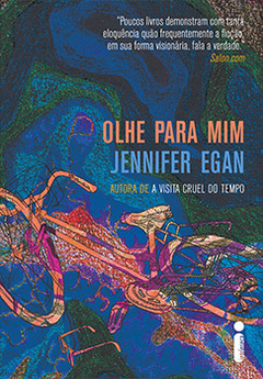 OLHE PARA MIM - JENNIFER EGAN