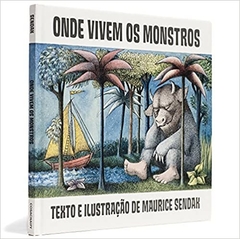 ONDE VIVEM OS MONSTROS - Maurice Sendak