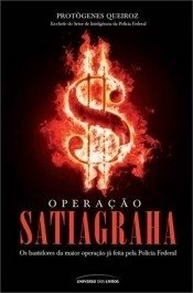 OPERAÇÃO SATIAGRAHA - Protógenes Queiroz