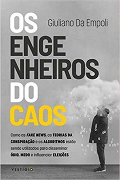 OS ENGENHEIROS DO CAOS - Giuliano Da Empoli