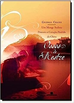 OSSOS DO MESTRE - George Crane