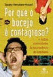 POR QUE O BOCEJO É CONTAGIOSO - Suzana Herculano-Houzel