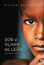 SOB O OLHAR DO LEÃO - Maaza Mengiste