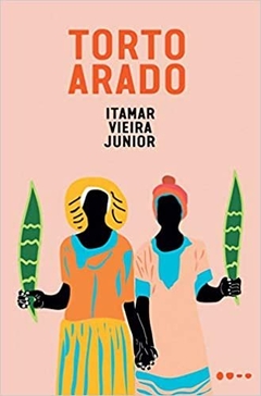 TORTO ARADO - Itamar Vieira Junior