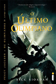 O ÚLTIMO OLIMPIANO - Percy Jackson e os Olimpianos – Livro cinco RICK RIORDAN