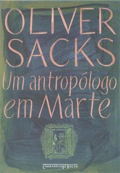 UM ANTROPOLOGO EM MARTE - Oliver Sacks