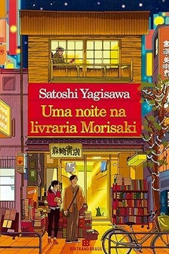 Uma Noite na Livraria Morisaki - Satoshi Yagisawa