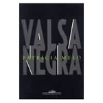 VALSA NEGRA - Patricia Melo