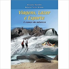 VIAGENS, LAZER E ESPORTE - Alcyane Marinho / Heloísia Turini Bruhns