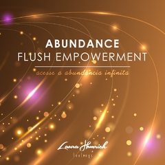 Abundance flush empowerment (sessão) a distancia - com hora marcada - comprar online