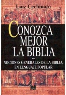 Conozca mejor la biblia - Luiz Cechinato - Libro