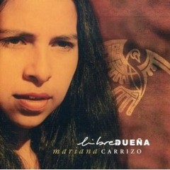 Mariana Carrizo - Libre y dueña - CD