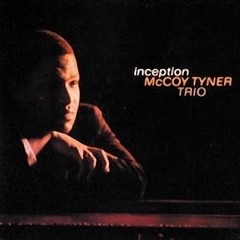 McCoy Tyner - Inception - CD
