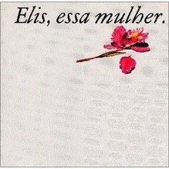 Elis Regina - Elis, essa Mulher - CD