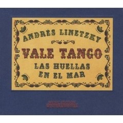 Vale Tango / Andrés Linetzky - Las huellas en el mar - CD Imp. Alemania - comprar online