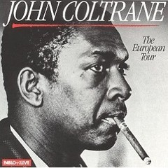John Coltrane - The European Tour - CD