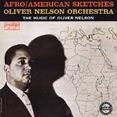 Oliver Nelson Orchestra - Afro American Sketches - CD