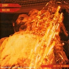 Sonny Rollins - Don´t Stop The Carnival - CD